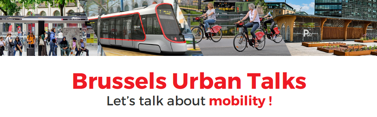 Brussels Urban Talks – 7th Edition: Rethinking Urban Mobility Together